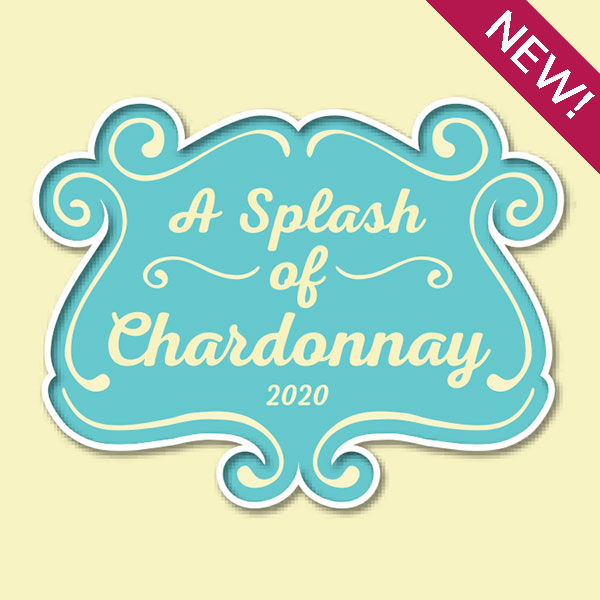 A Splash of Chardonnay 2020 Dates